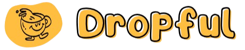 Dropful
